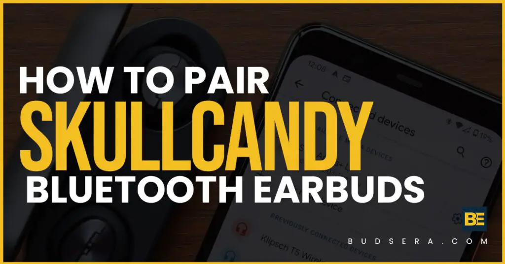 how-to-pair-skullcandy-bluetooth-earbuds-5-simple-steps