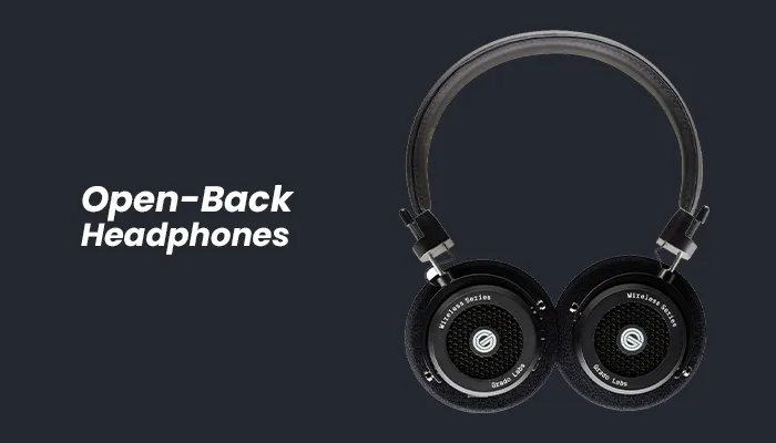 What are Open-Back Headphones?